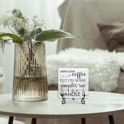 Coffee Wood Sign With Iron Support - Home Office Kitchen Desk Decor Bar Shelf - Drink Some Coffee Put on Some Gangster Rap - Farmhouse Table Centerpiece (a018)