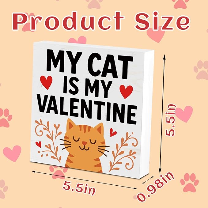 Cat Desk Decor, Gifts for Cats Lover Women Men Pet Parent, Funny Cats Home Office Table Sign Decoration for Room Shelf Station Counter, My Cat Is My Valentine