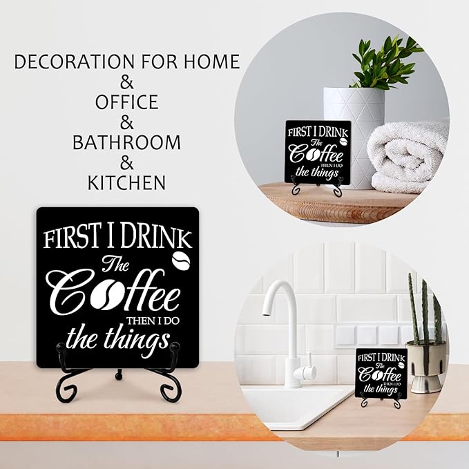 First I Drink the Coffee Wood Sign With Iron Support - Home Office Kitchen Desk Decor Bar Shelf Farmhouse Housewarming Gifts Table Centerpiece (a007)