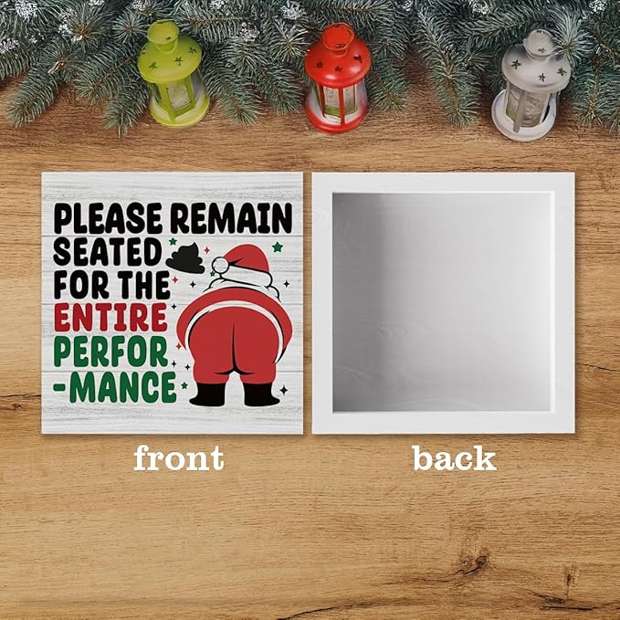 Funny Christmas Bathroom Decor Bathroom Desk Accessories Christmas Decorations Indoor Wooden Box for Toilet Shelves Santa Please Remain Seated for The Entire Performance Signs 5 X 5 Inch