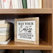 Coffee Sign, Coffee Decor Set, Wooden Box Signs for Home Decor, Farmhouse Coffee Home Decor, Coffee Lover Gift for Him Her Couple, May Your Coffee Be Stronger Than Your Daughter's Attitude Sign