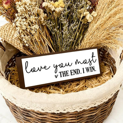 Love You Most The End I Win Sign, Farmhouse Wooden Box Signs, Love Decoration for Home, Master Bedroom Decoration, Wood Framed Hanging Sign, Wedding Decors, Gift for Wife Girlfriend