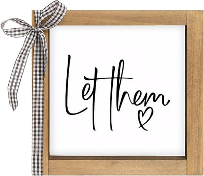 6 Inch Let Them Sign, Wooden Motivational Desk Decor for Women, Funny Office Decorations for Work Cubicle Shelf Desktop Table Rustic Farmhouse Home Decorations