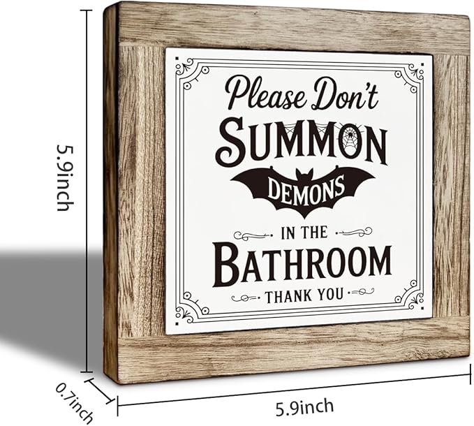 Funny Bathroom Signs, Halloween Bathroom Decor, Shelves Decor for Restroom, Rustic Tabletop Decors, Fall Decorations for Home Party, Please Don't Summon Demons Signs 5.9x5.9 inches