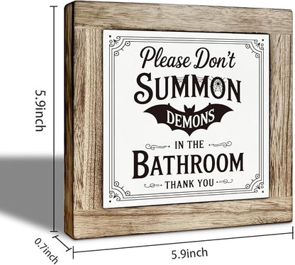 Funny Bathroom Signs, Halloween Bathroom Decor, Shelves Decor for Restroom, Rustic Tabletop Decors, Fall Decorations for Home Party, Please Don't Summon Demons Signs 5.9x5.9 inches