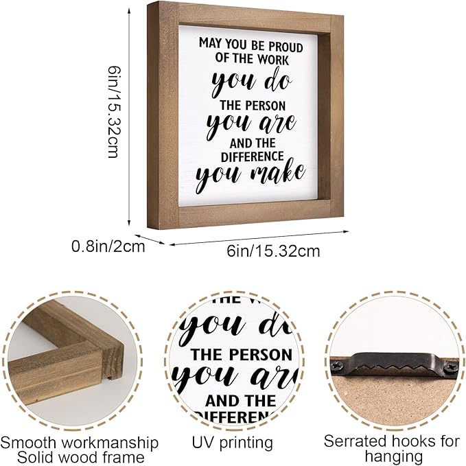 May You Be Proud of The Work You Do Sign, 6 Inch Wooden Office Desk Decor, Rustic Inspirational Decorative Signage Cubicle Shelf Table Wall Farmhouse Motivational Decorations for home