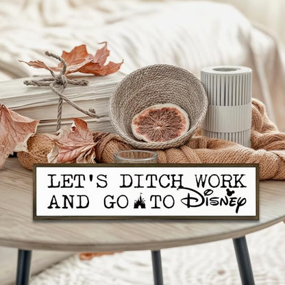WKYAER Funny Work Decor Sign, Decorative Wooden Table Signs, Wall Decor Art, Humorous Office Decoration, Wooden Box Signs for Home Decors, Coworker Bestie Gift, Let's Ditch Work and Go to Disney Sign