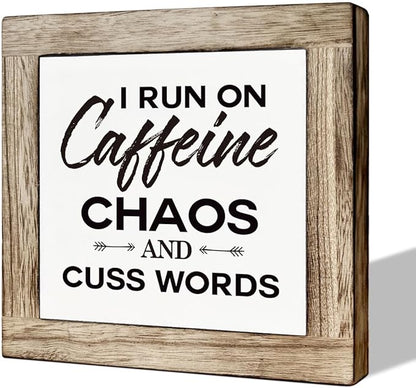 Modern Farmhouse Coffee Decor, White & Brown Wooden Box Sign, 5.9x5.9x0.7 Inch, I Run On Caffeine Chaos And Cuss Words