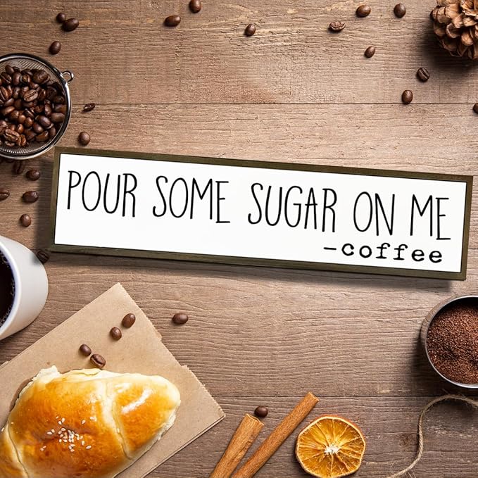 Coffee Wood Sign, Humorous Coffees Decoration for Home Kitchen Cafe Coffee Station, Modern Farmhouse Wooden Decor, Decorative Wooden Table Signs, Pour Some Sugar On Me Sign, 17.8x4x1.2 inches