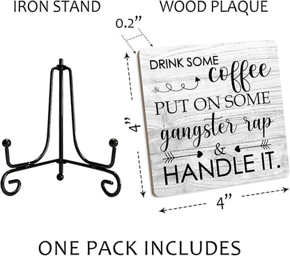 Coffee Wood Sign With Iron Support - Home Office Kitchen Desk Decor Bar Shelf - Drink Some Coffee Put on Some Gangster Rap - Farmhouse Table Centerpiece (a018)