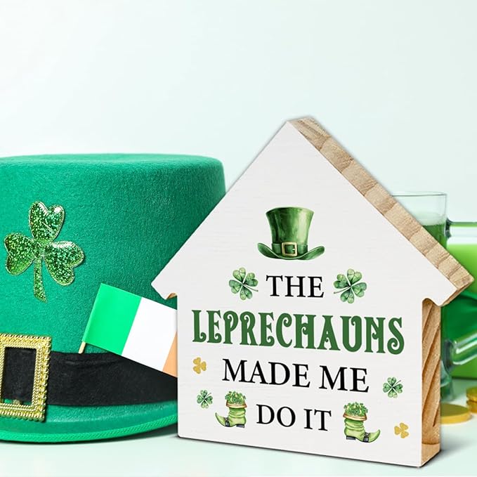 St. Patrick's Day Decor, Leprechaun Decorations, the Leprechauns Made Me Do It House Shaped Wood Block Sign, Home Office Decor for Desk Table Shelf, St Patricks Day Decorations