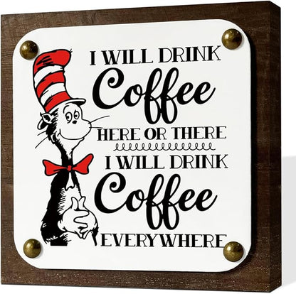 I will Drink Coffee Here There Everywhere Sign, Coffee Wood Sign, Wooden Box Signs Decors Art, Coffees Lover Home Décor, Home Kitchen Decor, Funny Gift for Coffees Enthusiast