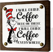 I will Drink Coffee Here There Everywhere Sign, Coffee Wood Sign, Wooden Box Signs Decors Art, Coffees Lover Home Décor, Home Kitchen Decor, Funny Gift for Coffees Enthusiast