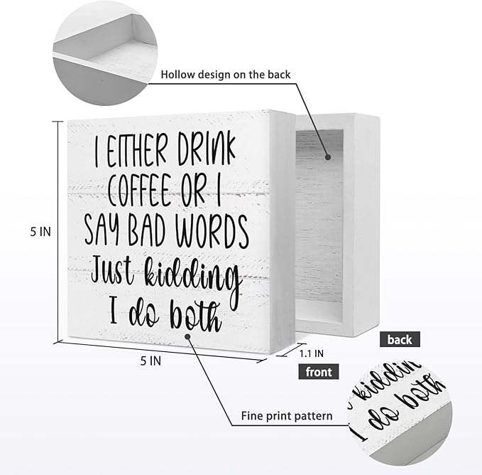 I Either Drink Coffee or I Say Bad Words Wooden Block Sign, Funny Desk Decor for Home, Office, Cafe, Man Cave