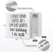 I Either Drink Coffee or I Say Bad Words Wooden Block Sign, Funny Desk Decor for Home, Office, Cafe, Man Cave