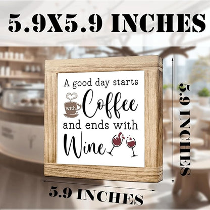 Coffee Decor Sign Good Day Starts With Coffee And Ends With Wine Rustic Coffees Wooden Plaque Wooden Decor Sign For Farmhouse Home Kitchen Bar Shelf Table Funny Gifts For Family Friend 5.9x5.9 inches