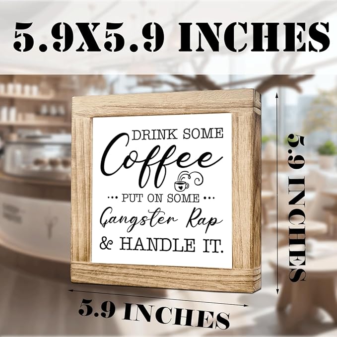 Wood Coffee Sign Drink Some Coffee Put On Gangster Rap Humorous Wooden Signs For Kitchen Office Bar Square Coffees Decor Natural Wood Farmhouse Style Cafe Sign Coffees Themed Home Decor 5.9x5.9 Inch