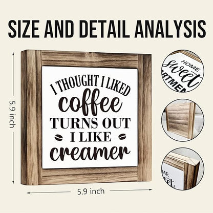 Coffee Decor, Box Sign Wood Desk Sign Decor, I Thought I Liked Coffee Turns Out I Like Creamer Sign, Rustic Farmhouse Coffee Bar Desk Shelf Sign for Kitchen Home