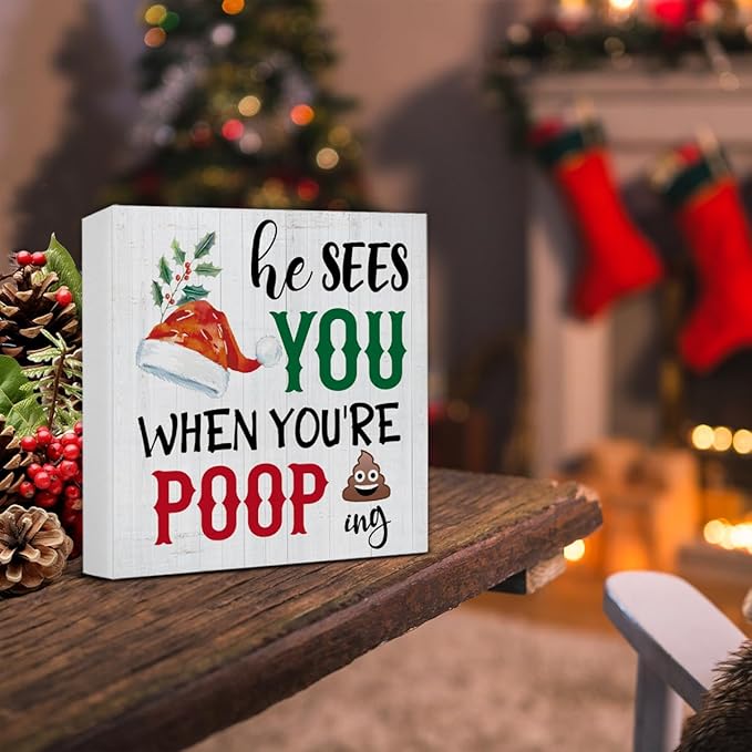 Funny Christmas Decor, Farmhouse Christmas Decorations, Gag Gifts for Women Men, He Sees You When You're Pooping Wooden Sign Rustic Home Bathroom Decor 5 x 5 Inches