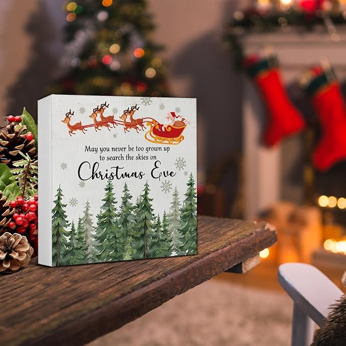 Christmas Sign Decor, May You Never Be Too Grown Up to Search the Skies on Christmas Eve Decorations, Santa Claus Reindeer Wooden Sign Rustic Home Decor 5 x 5 Inches