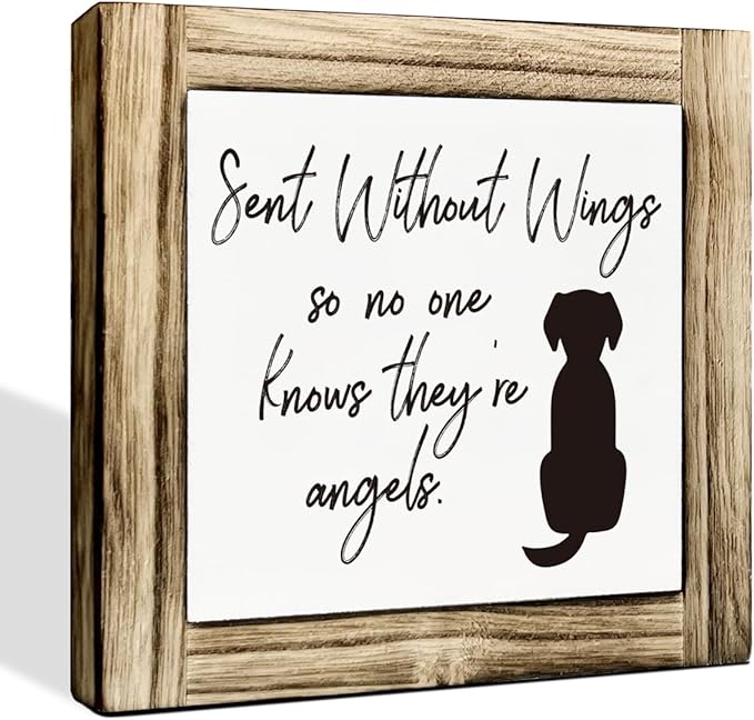 Dog Decor, Pet Wood Sign - Sent Without Wings So No One Knows They're Angels Sign, Box Sign Wood Desk Sign Decor, Rustic Table Decor, Dog Decor Sign, Dog Lover Home Decor, Dog Mom Gift