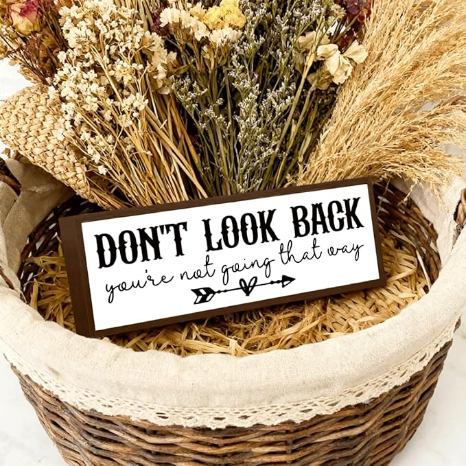Don't Look Back You're Not Going That Way Sign, Inspirational Wood Sign, Farmhouse Home Office Decor, Decorative Wooden Framed Signs, Tabletop Decors, Encouragement Gift for Friends