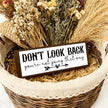 Don't Look Back You're Not Going That Way Sign, Inspirational Wood Sign, Farmhouse Home Office Decor, Decorative Wooden Framed Signs, Tabletop Decors, Encouragement Gift for Friends