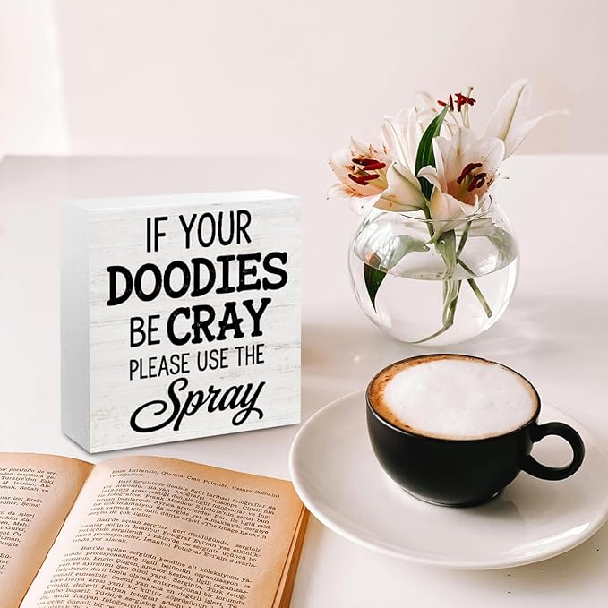 Funny Bathroom Wood Box Sign - If Your Doodies Be Cray Please Use The Spray, Humor Restroom Accessories Wood Plaque, Woods Table Decorative Signs for Office Home Dorm Tabletop Shelf Decoration