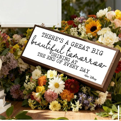 There's A Great Big Beautiful Tomorrow Sign, Positive Decoration Sign Gift, Inspirational Decor Signs, Farmhouse Table Shelf Decoration, Home Decor Accent for Living Room Bedroom, Housewarming Gift