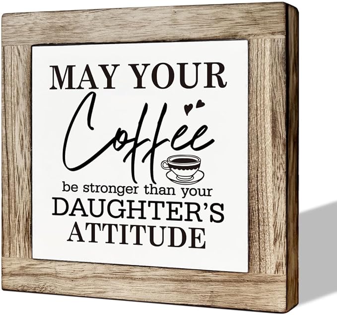 Coffee Sign, Coffee Decor Set, Wooden Box Signs for Home Decor, Farmhouse Coffee Home Decor, Coffee Lover Gift for Him Her Couple, May Your Coffee Be Stronger Than Your Daughter's Attitude Sign