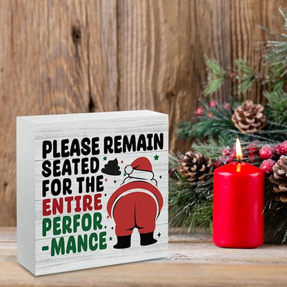 Funny Christmas Bathroom Decor Bathroom Desk Accessories Christmas Decorations Indoor Wooden Box for Toilet Shelves Santa Please Remain Seated for The Entire Performance Signs 5 X 5 Inch