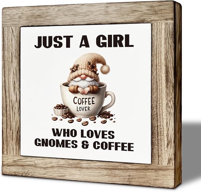 Coffee Bar Decor, Just a Girl Who Loves Gnomes & Coffee Wooden Box Sign, Funny Gnome Wooden Block Sign, Bar Decorations for Home, Rustic Wood Table Top Decor 5.9×5.9 inch