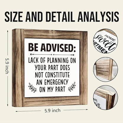 Office Decor: Be Advised Sign - Wooden Desk Sign, Cubicle Decor - Funny 5.9 * 5.9 inches