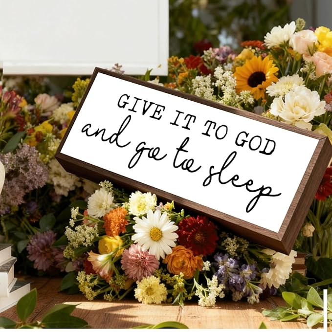 Give It to God and Go to Sleep Sign, Bedroom Decor, Decorative Framed Wooden Box Sign, Shelf Decor Art, Funny Bedroom Tabletop Decors, Shelf Counter Decoration, Housewarming Gift