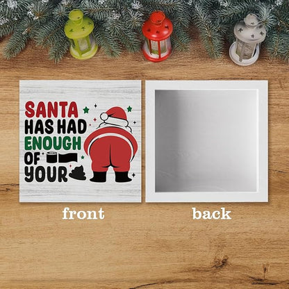 Funny Christmas Bathroom Decor Bathroom Desk Accessories Christmas Decorations Indoor Wooden Box for Toilet Shelves Santa Has Had Enough of Your Signs 5 X 5 Inch