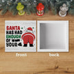 Funny Christmas Bathroom Decor Bathroom Desk Accessories Christmas Decorations Indoor Wooden Box for Toilet Shelves Santa Has Had Enough of Your Signs 5 X 5 Inch