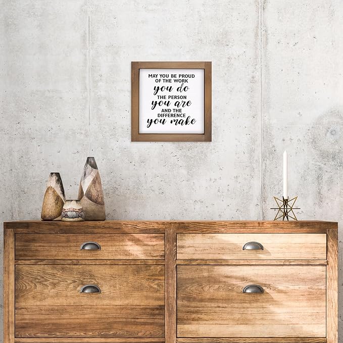 May You Be Proud of The Work You Do Sign, 6 Inch Wooden Office Desk Decor, Rustic Inspirational Decorative Signage Cubicle Shelf Table Wall Farmhouse Motivational Decorations for home