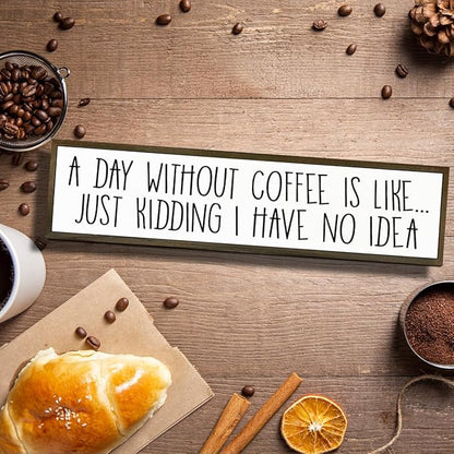Funny Coffee Decor Sign, Decorative Wooden Signs and Plaques, Country Farmhouse Decor for Home Kitchen, Rustic Coffee Station Decors, Coffees Addict Gift, A Day without Coffees Sign, 17.8x4x1.2 inches