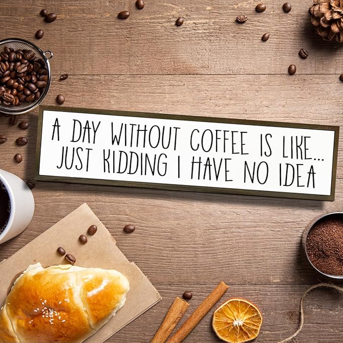 Funny Coffee Decor Sign, Decorative Wooden Signs and Plaques, Country Farmhouse Decor for Home Kitchen, Rustic Coffee Station Decors, Coffees Addict Gift, A Day without Coffees Sign, 17.8x4x1.2 inches
