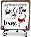 Coffee And Wine Desk Decor Sign, Rustic Wooden Sign With Stand, A Good Day Starts With Coffee And Ends With Wine Sign For Farmhouse Home Kitchen Bar Shelf Table, Gifts For Family Friend Coworker-01