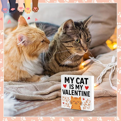 Cat Desk Decor, Gifts for Cats Lover Women Men Pet Parent, Funny Cats Home Office Table Sign Decoration for Room Shelf Station Counter, My Cat Is My Valentine