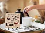 Coffee And Wine Desk Decor Sign, Rustic Wooden Sign With Stand, A Good Day Starts With Coffee And Ends With Wine Sign For Farmhouse Home Kitchen Bar Shelf Table, Gifts For Family Friend Coworker, C18
