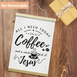LETUROIA Coffee Poster Hanger Frame, All I Need Today is A Little Bit of Coffee & A Whole Lot of Jesus Canvas Wall Decor(12×16