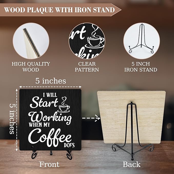 Coffee Sign Desk Decor, I Will Start Working When My Coffee Does Sign With Iron Stand, Wood Plaque For Farmhouse Home Kitchen Cafe Bar -05