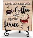 Coffee And Wine Desk Decor Sign, Rustic Wooden Sign With Stand, A Good Day Starts With Coffee And Ends With Wine Sign For Farmhouse Home Kitchen Bar Shelf Table, Gifts For Family Friend Coworker, C18